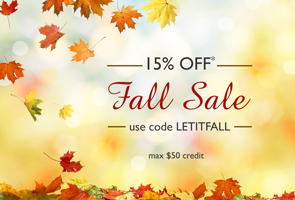 15% Off* Fall Sale. use code LETITFALL. max $50 credit.