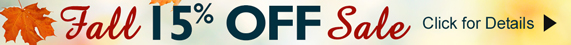 Fall 15% OFF Sale - Click for details >