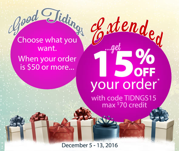 Extended - Choose what you want. When you spend $50 or more, get 15% Off* your order with code, TIDNGS15. Max $70 credit. Dec 5-11, 2016.